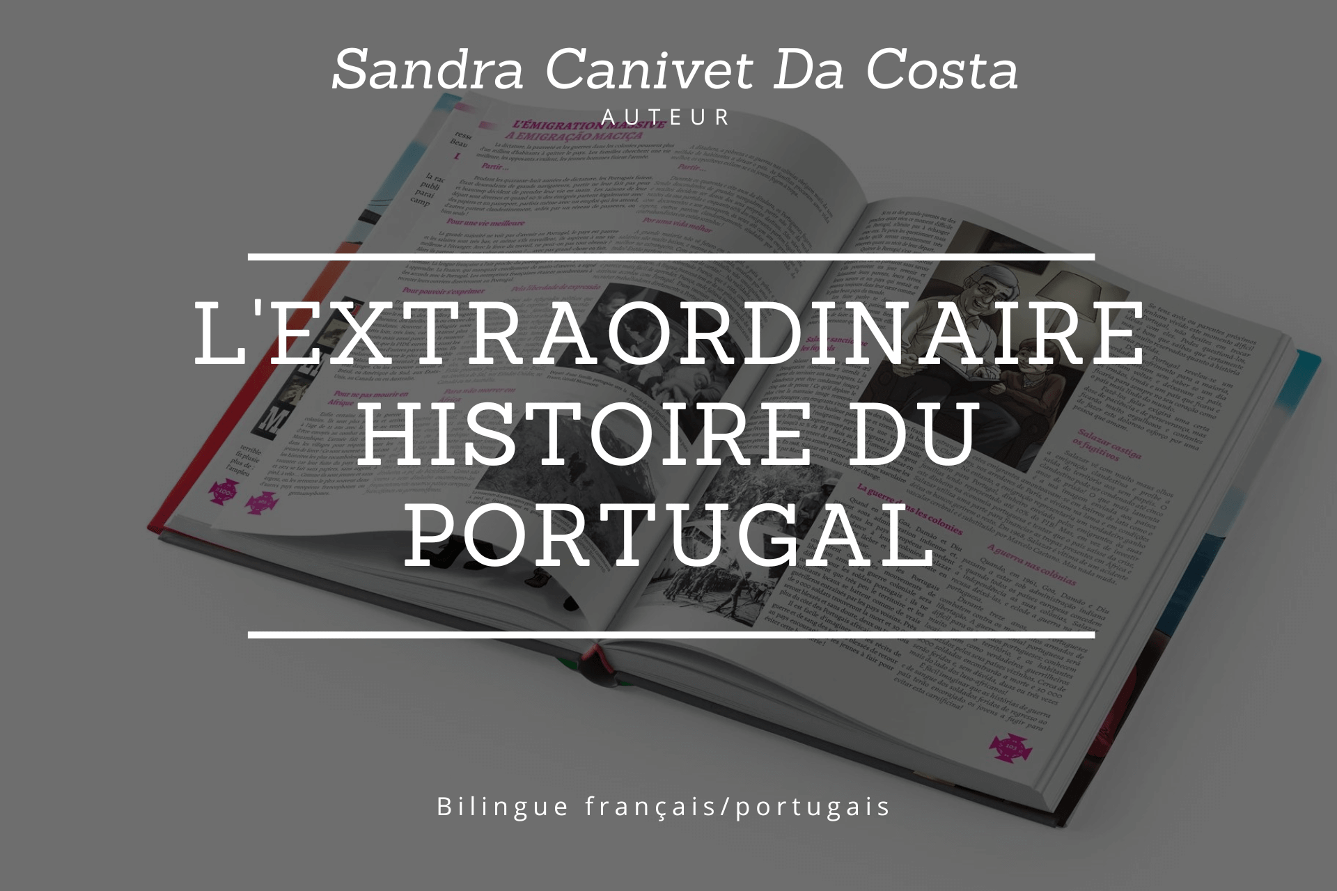 L'extraordinaire histoire du Portugal  de Sandra Canivet Da Costa aux éditions Cadamoste